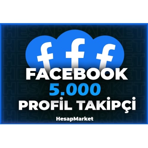  5000 ⭐ FACEBOOK ⭐ PROFİL TAKİPÇİ